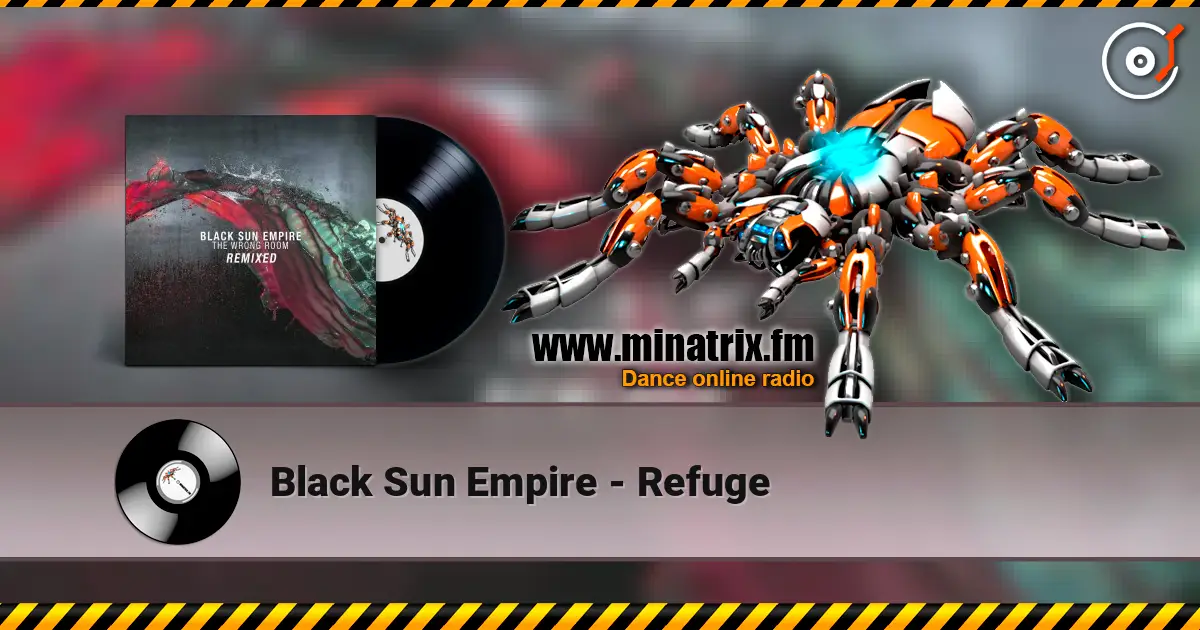 Black Sun Empire - Refuge слушать онлайн в высоком качестве | Minatrix.FM