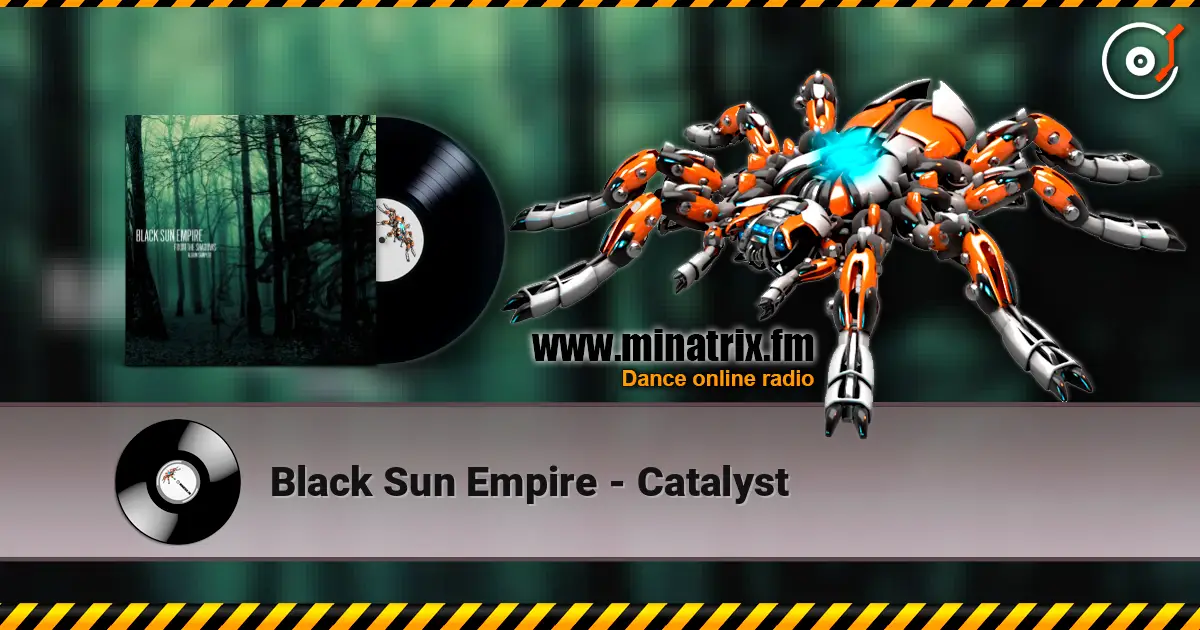 Black Sun Empire - Catalyst online in hoher Qualität hören | Minatrix.FM