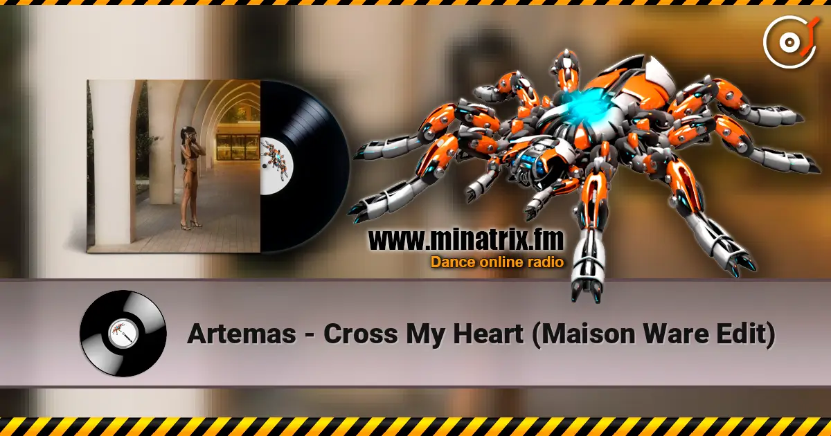 Artemas - Cross My Heart (Maison Ware Edit) слушать онлайн в высоком качестве | Minatrix.FM
