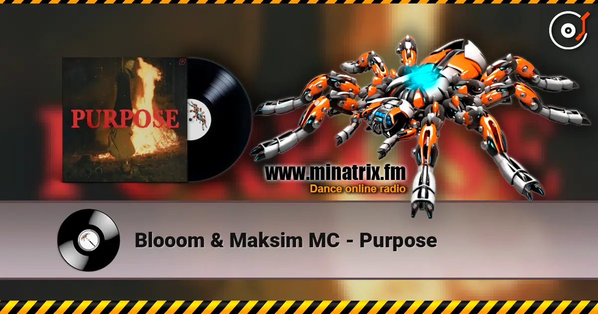 Blooom & Maksim MC - Purpose слушать онлайн в высоком качестве | Minatrix.FM