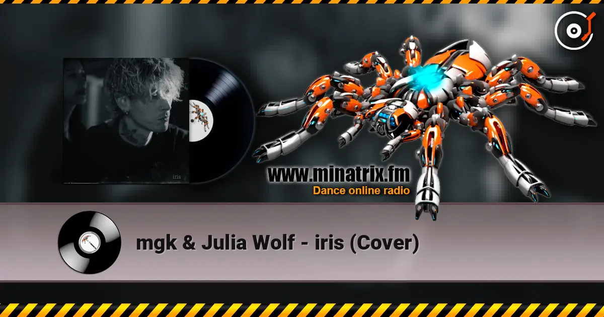 mgk & Julia Wolf - iris (Cover) слушать онлайн в высоком качестве | Minatrix.FM