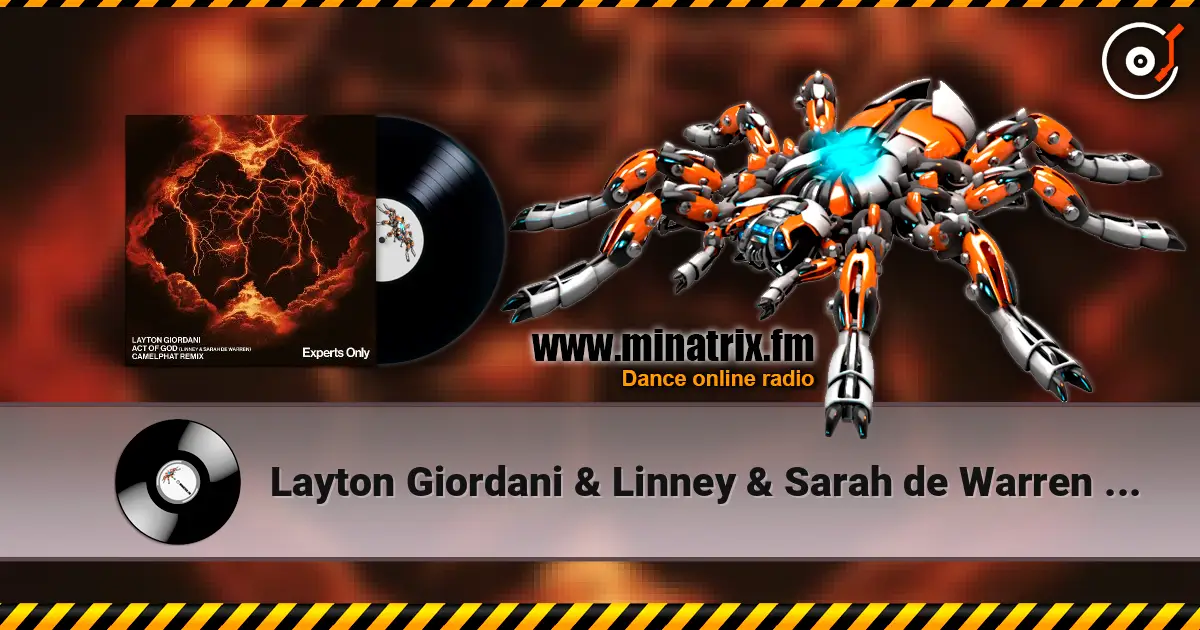 Layton Giordani & Linney & Sarah de Warren - Act of God (CamelPhat Extended Remix) 在线收听高音质 | Minatrix.FM
