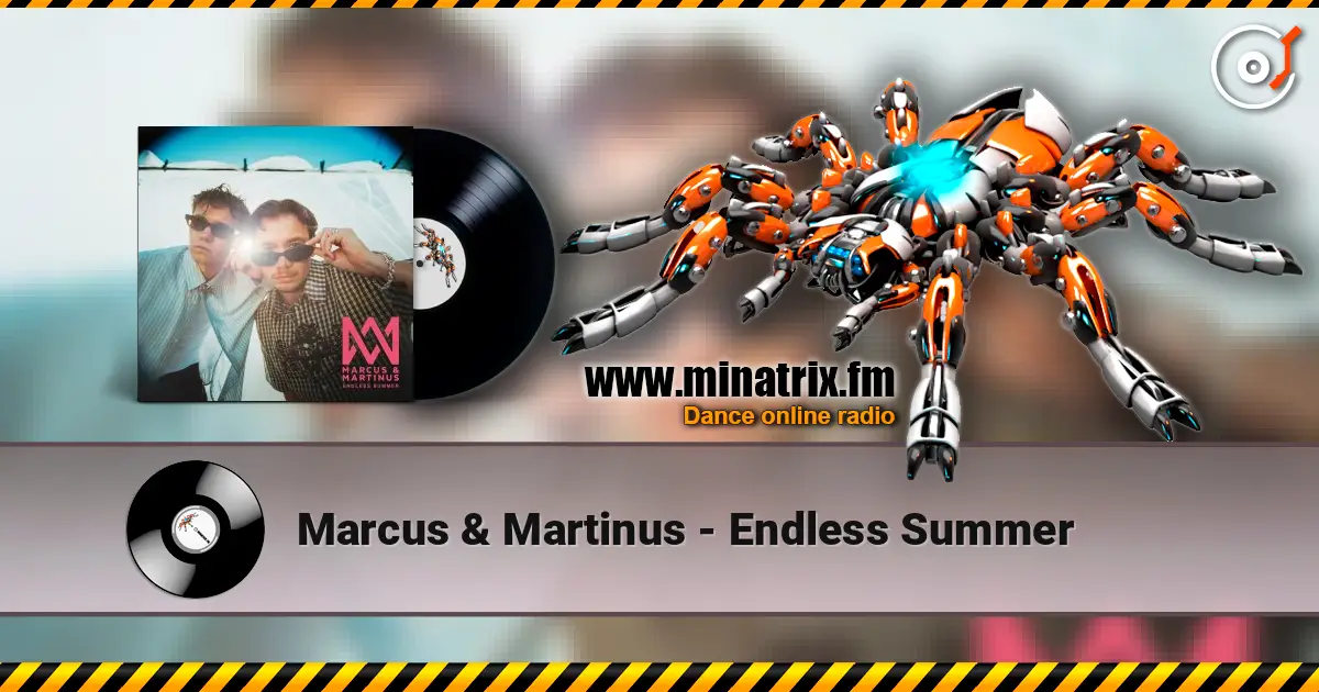 Marcus & Martinus - Endless Summer слушать онлайн в высоком качестве | Minatrix.FM