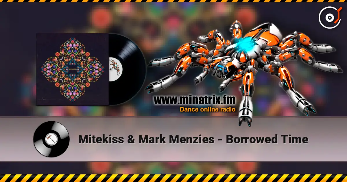 Mitekiss & Mark Menzies - Borrowed Time слушать онлайн в высоком качестве | Minatrix.FM