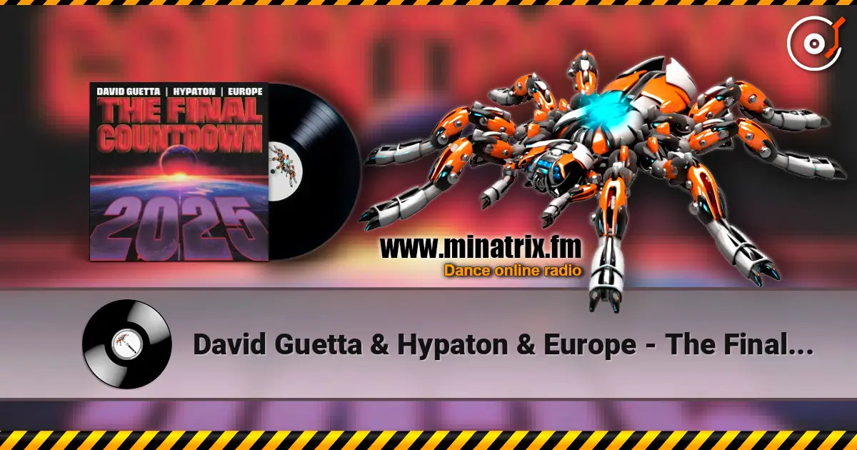 David Guetta & Hypaton & Europe - The Final Countdown слушать онлайн в высоком качестве | Minatrix.FM