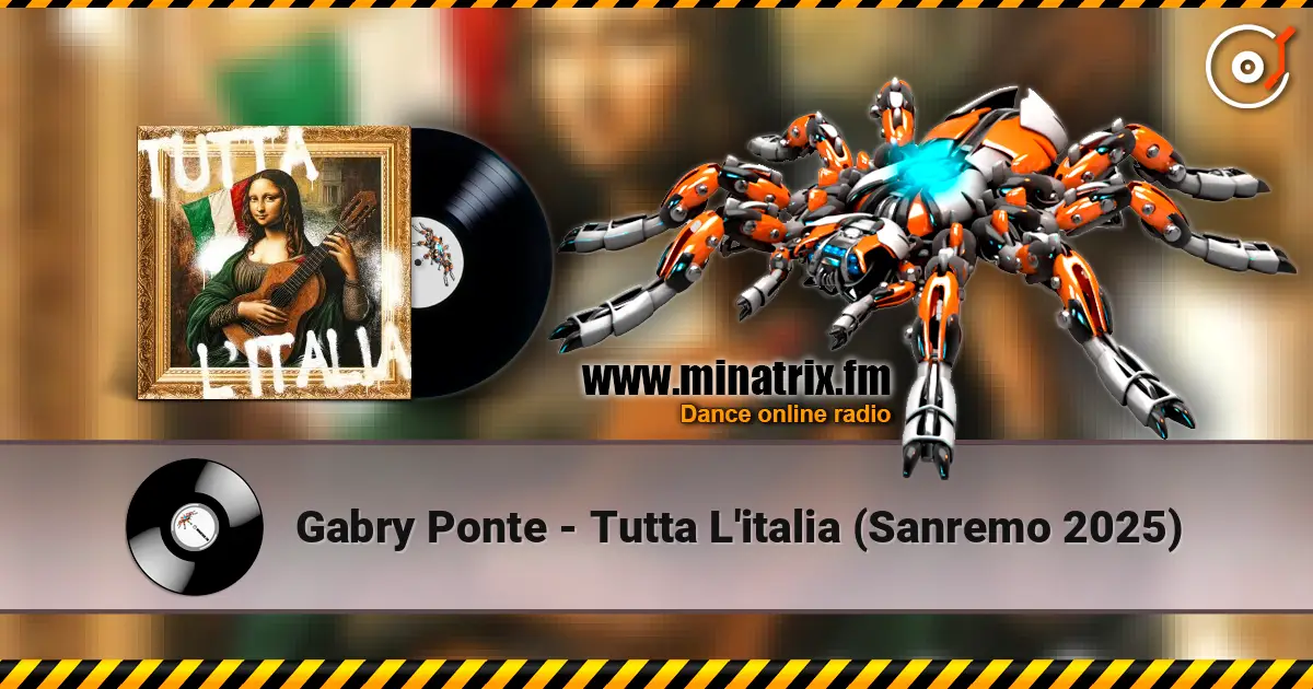 Gabry Ponte - Tutta L'italia (Sanremo 2025) слушать онлайн в высоком качестве | Minatrix.FM