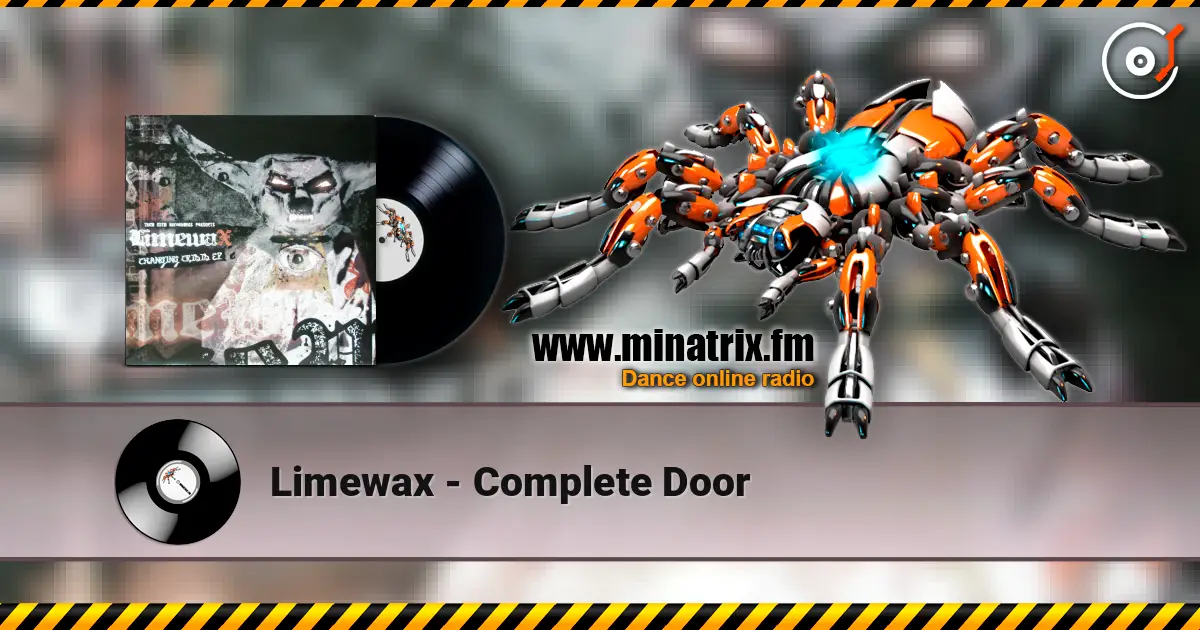 Limewax - Complete Door слушать онлайн в высоком качестве | Minatrix.FM