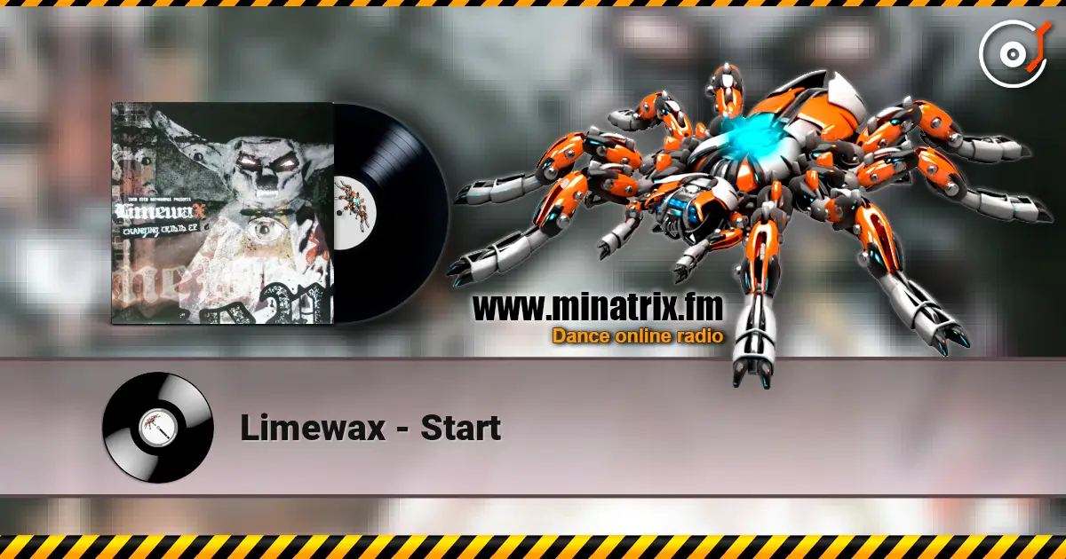 Limewax - Start слушать онлайн в высоком качестве | Minatrix.FM
