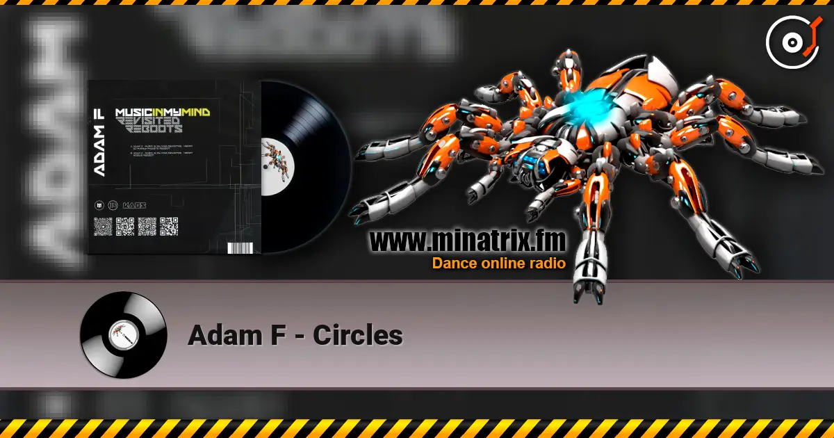 Adam F - Circles слушать онлайн в высоком качестве | Minatrix.FM