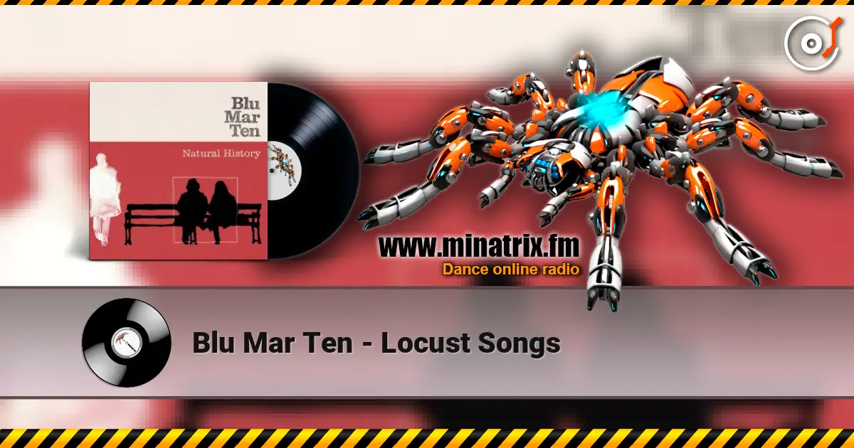 Blu Mar Ten - Locust Songs слушать онлайн в высоком качестве | Minatrix.FM