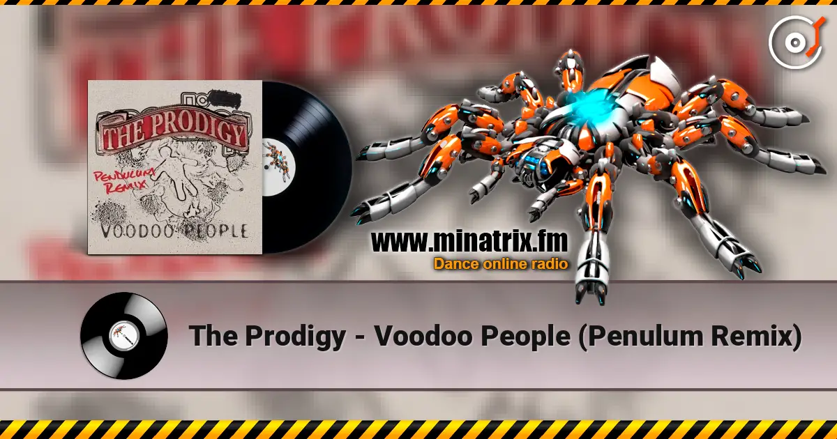 The Prodigy - Voodoo People (Penulum Remix) 在线收听高音质 | Minatrix.FM