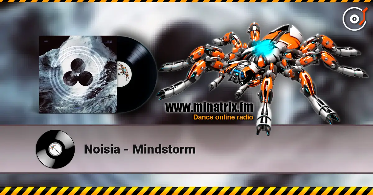 Noisia - Mindstorm online in hoher Qualität hören | Minatrix.FM