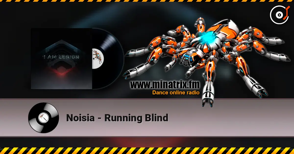 Noisia - Running Blind écouter en ligne en haute qualité | Minatrix.FM