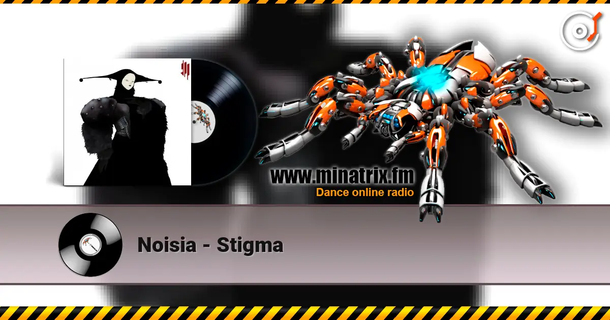 Noisia - Stigma слушать онлайн в высоком качестве | Minatrix.FM