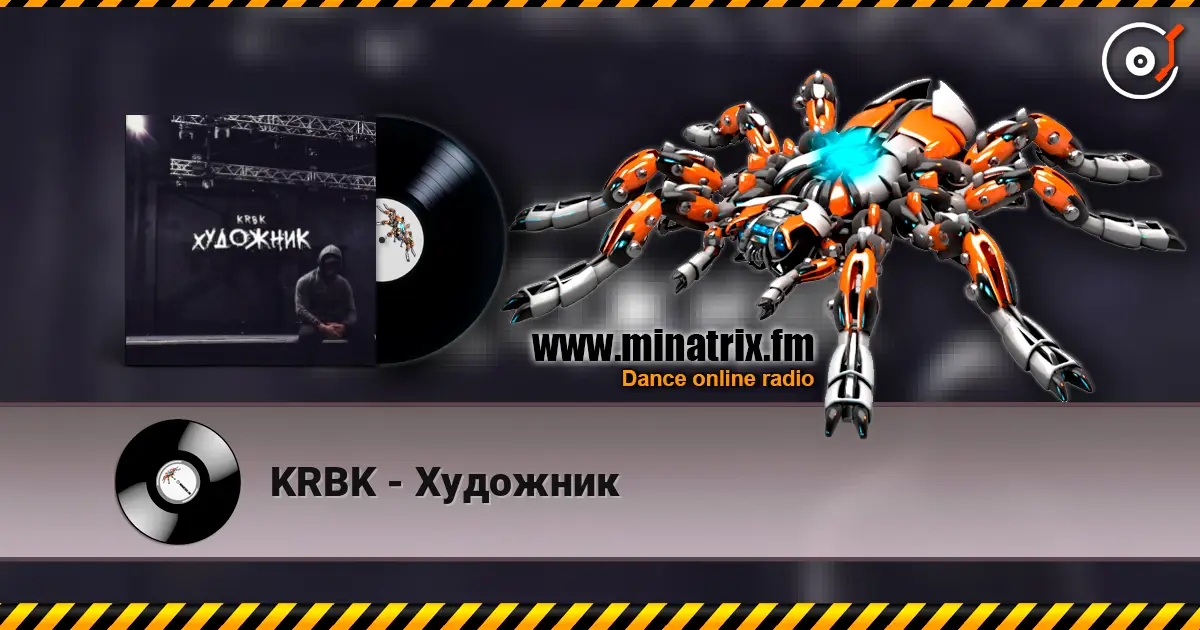 KRBK - Художник escuchar en línea en alta calidad | Minatrix.FM