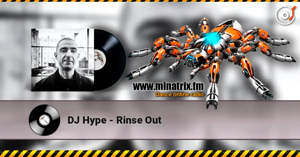 DJ Hype - Rinse Out online in hoher Qualität hören | Minatrix.FM