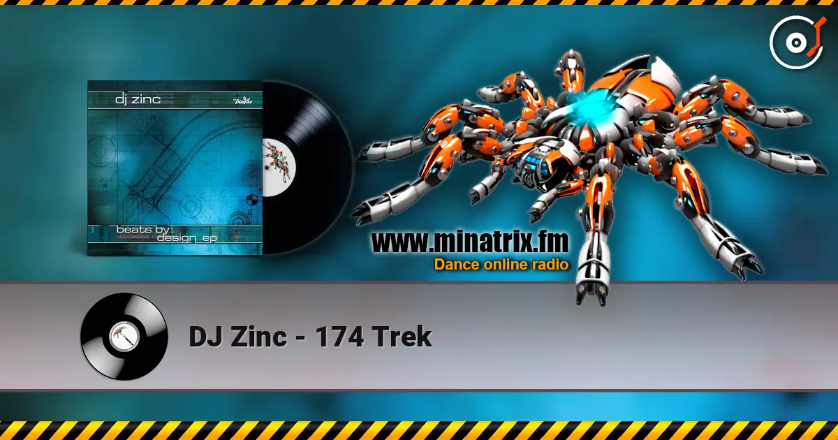 DJ Zinc - 174 Trek escuchar en línea en alta calidad | Minatrix.FM