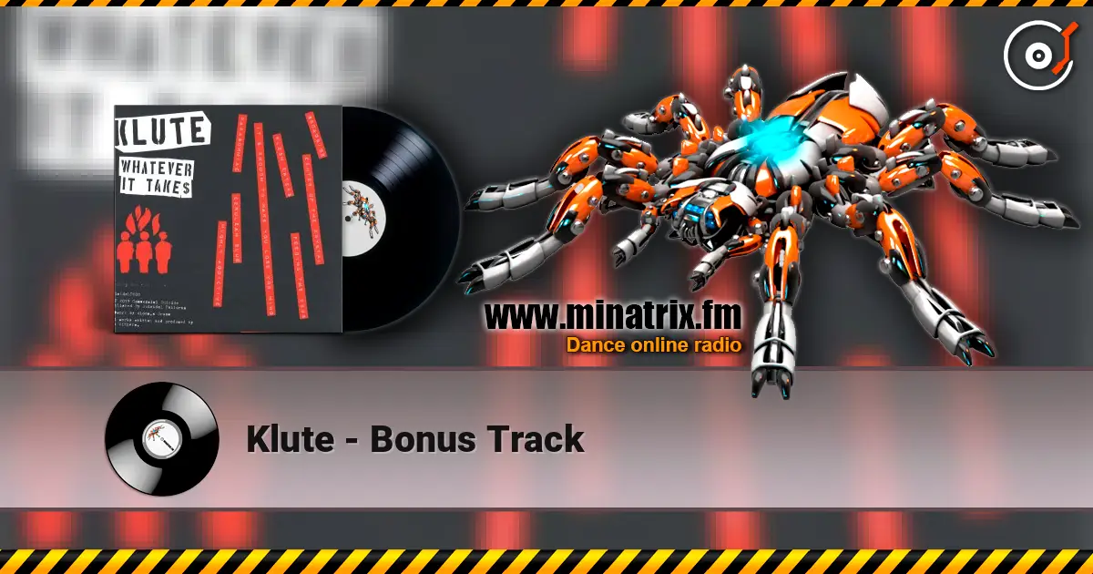 Klute - Bonus Track online in hoher Qualität hören | Minatrix.FM