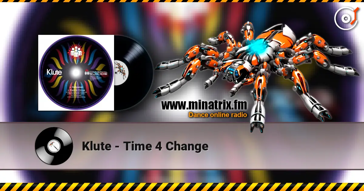 Klute - Time 4 Change слушать онлайн в высоком качестве | Minatrix.FM