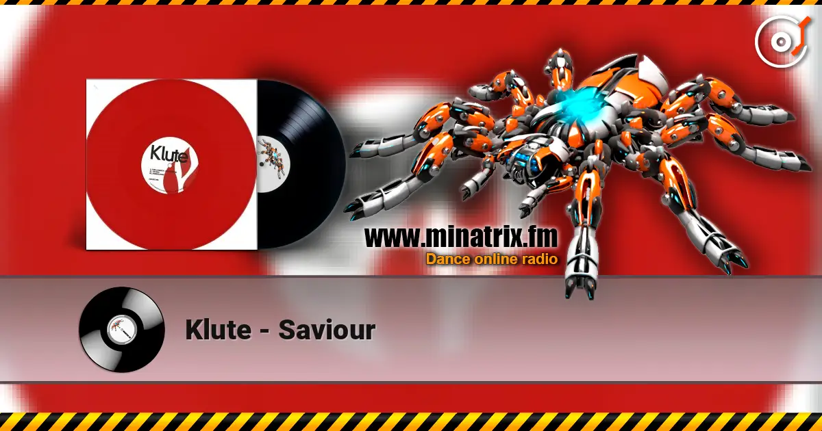 Klute - Saviour слухати онлайн у високій якості | Minatrix.FM