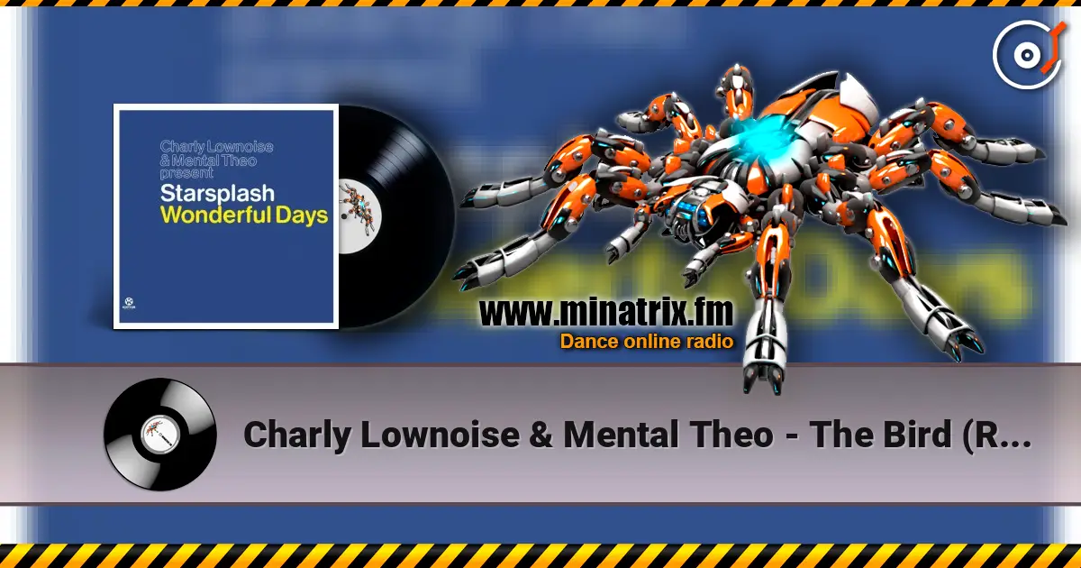 Charly Lownoise & Mental Theo - The Bird (Radio Edit) слушать онлайн в высоком качестве | Minatrix.FM