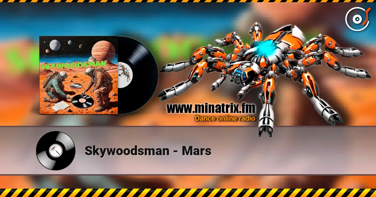 Skywoodsman - Mars écouter en ligne en haute qualité | Minatrix.FM