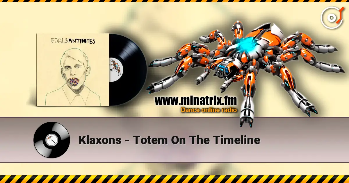 Klaxons - Totem On The Timeline слушать онлайн в высоком качестве | Minatrix.FM