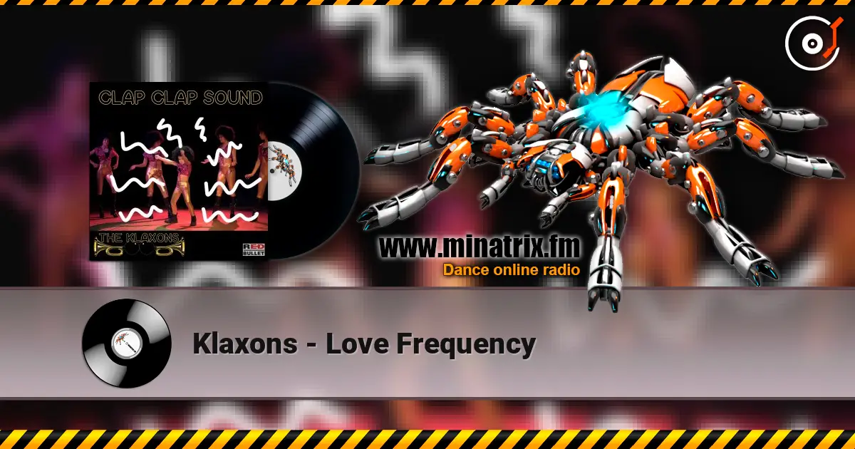 Klaxons - Love Frequency escuchar en línea en alta calidad | Minatrix.FM