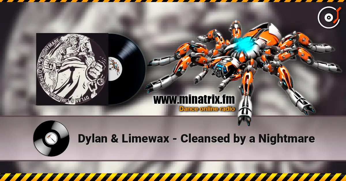 Dylan & Limewax - Cleansed by a Nightmare слушать онлайн в высоком качестве | Minatrix.FM