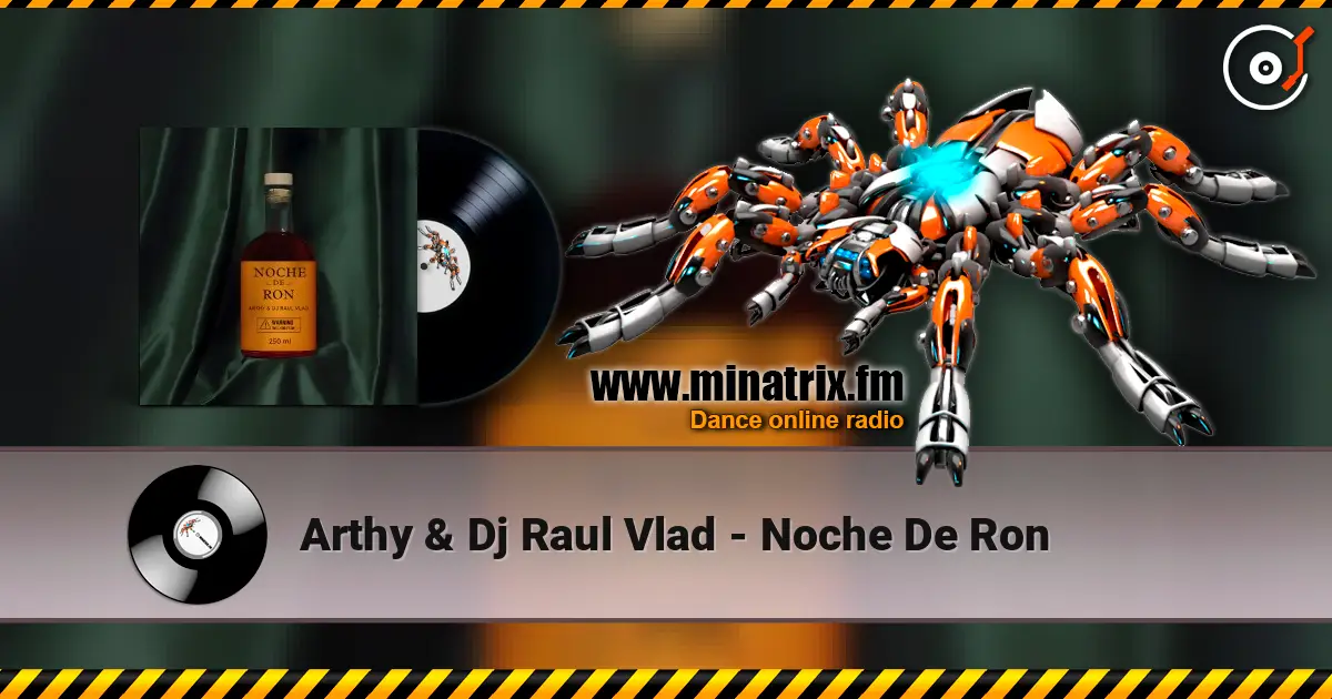 Arthy & Dj Raul Vlad - Noche De Ron слушать онлайн в высоком качестве | Minatrix.FM