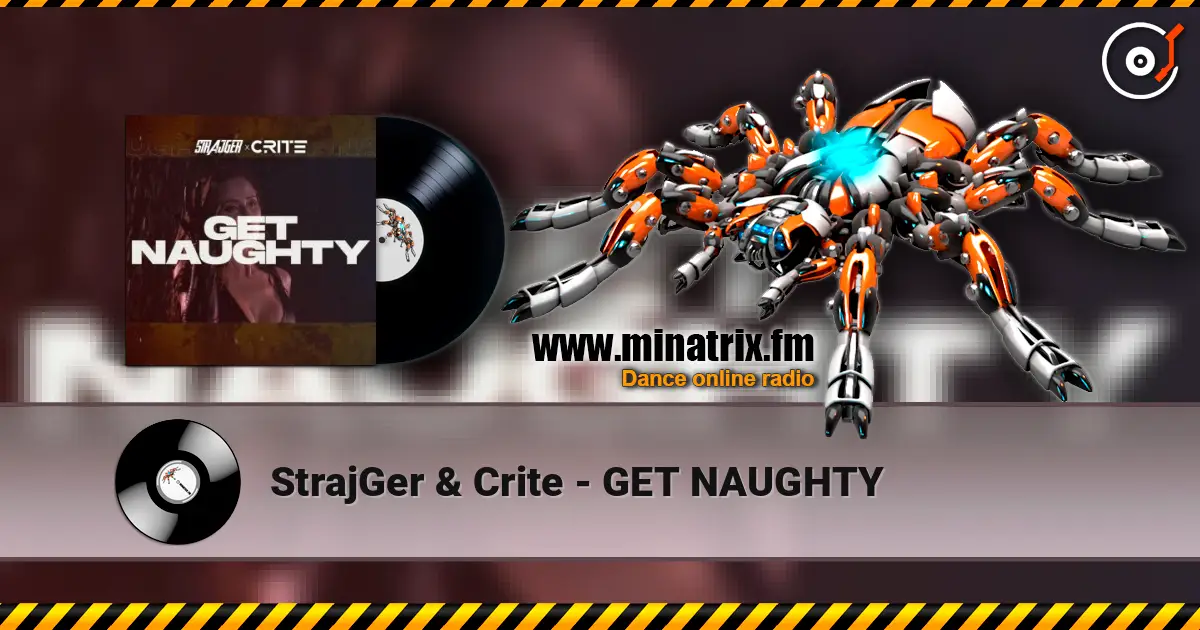 StrajGer & Crite - GET NAUGHTY слушать онлайн в высоком качестве | Minatrix.FM