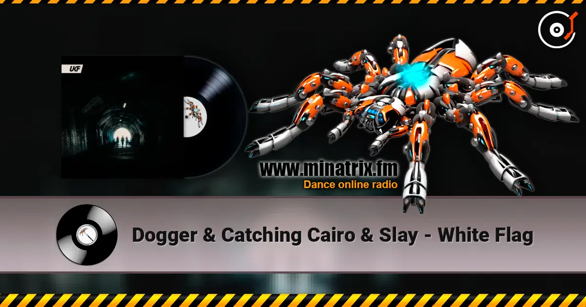 Dogger & Catching Cairo & Slay - White Flag online in hoher Qualität hören | Minatrix.FM