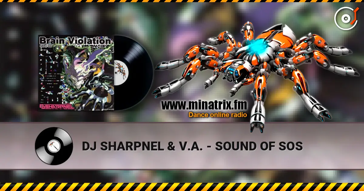 DJ SHARPNEL & V.A. - SOUND OF SOS 在线收听高音质 | Minatrix.FM