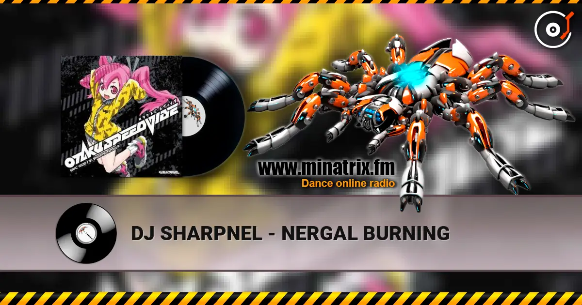 DJ SHARPNEL - NERGAL BURNING слушать онлайн в высоком качестве | Minatrix.FM
