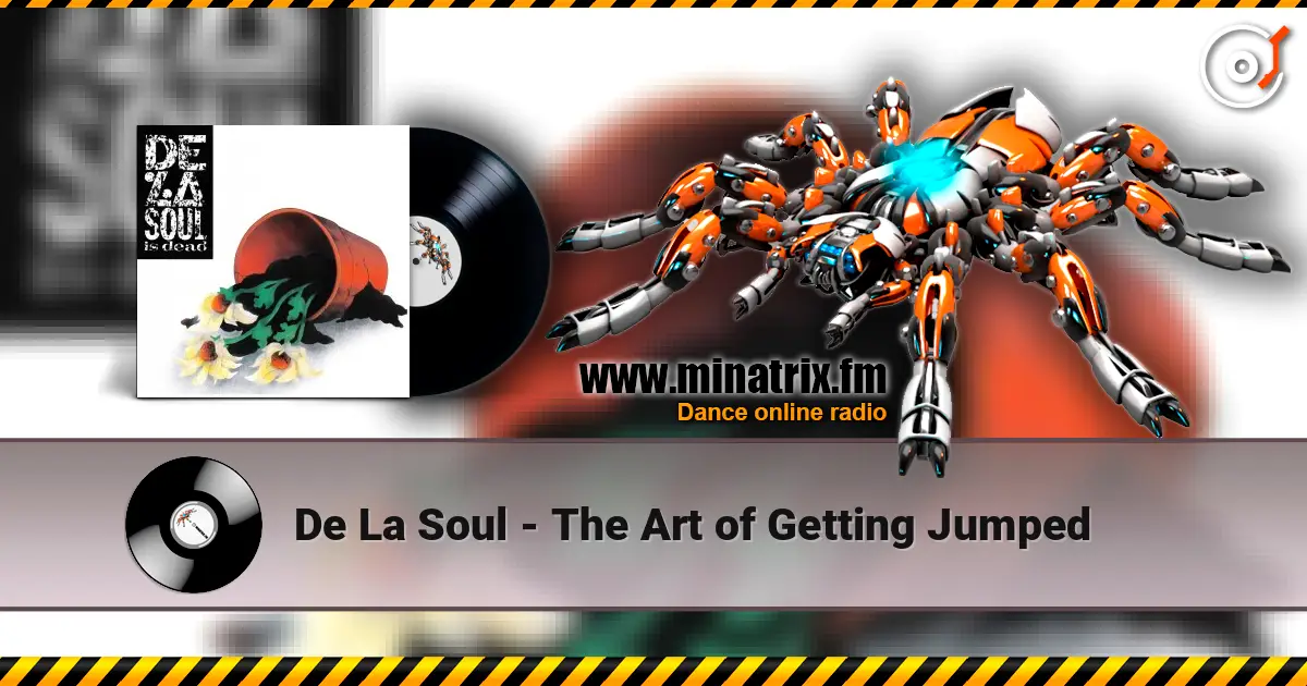 De La Soul - The Art of Getting Jumped слушать онлайн в высоком качестве | Minatrix.FM