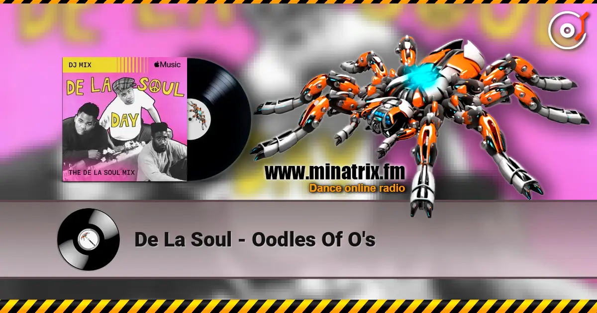 De La Soul - Oodles Of O's online in hoher Qualität hören | Minatrix.FM