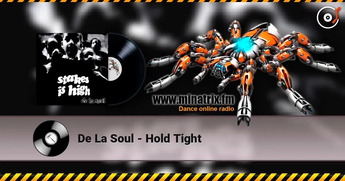 De La Soul - Hold Tight слушать онлайн в высоком качестве | Minatrix.FM