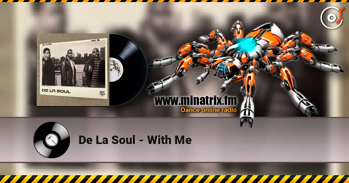 De La Soul - With Me слушать онлайн в высоком качестве | Minatrix.FM