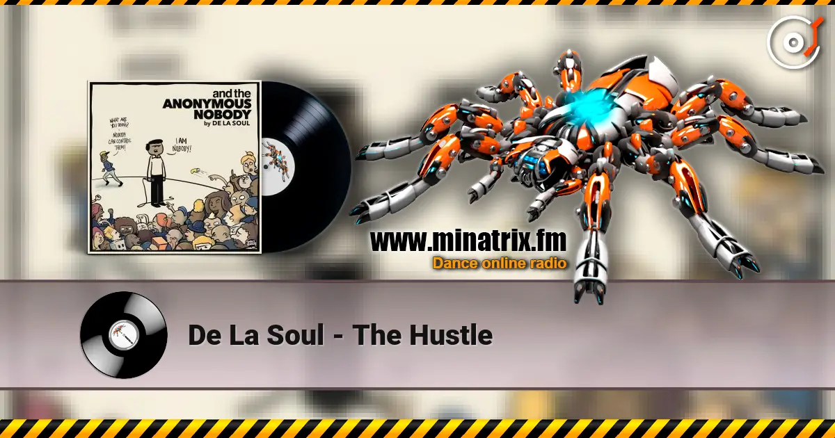 De La Soul - The Hustle слушать онлайн в высоком качестве | Minatrix.FM