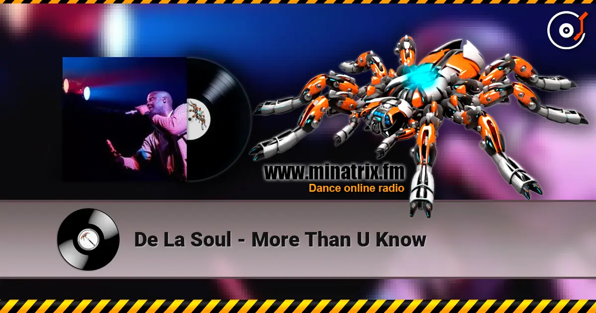 De La Soul - More Than U Know escuchar en línea en alta calidad | Minatrix.FM