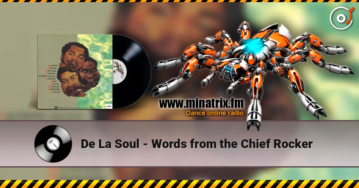 De La Soul - Words from the Chief Rocker écouter en ligne en haute qualité | Minatrix.FM