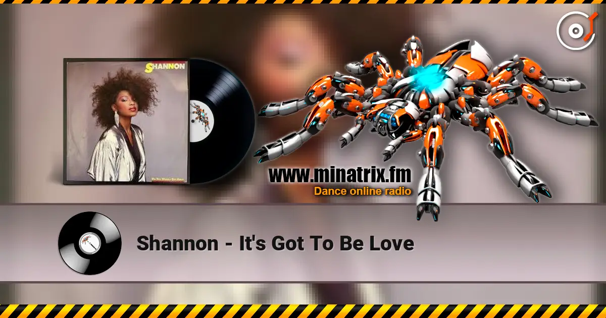 Shannon - It's Got To Be Love online in hoher Qualität hören | Minatrix.FM