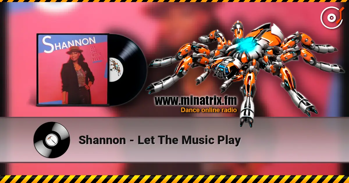 Shannon - Let The Music Play 在线收听高音质 | Minatrix.FM