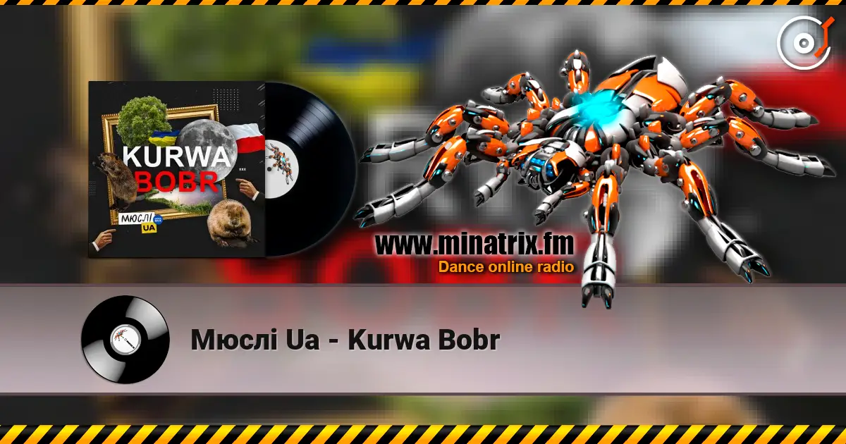 Мюслі Ua - Kurwa Bobr слушать онлайн в высоком качестве | Minatrix.FM