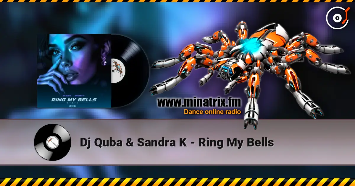 Dj Quba & Sandra K - Ring My Bells écouter en ligne en haute qualité | Minatrix.FM
