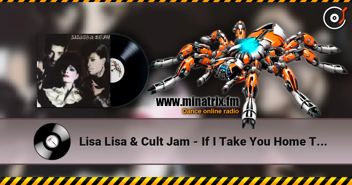 Lisa Lisa & Cult Jam - If I Take You Home Tonight (with Full Force) (Cult Jam Dub Edit) слухати онлайн у високій якості | Minatrix.FM