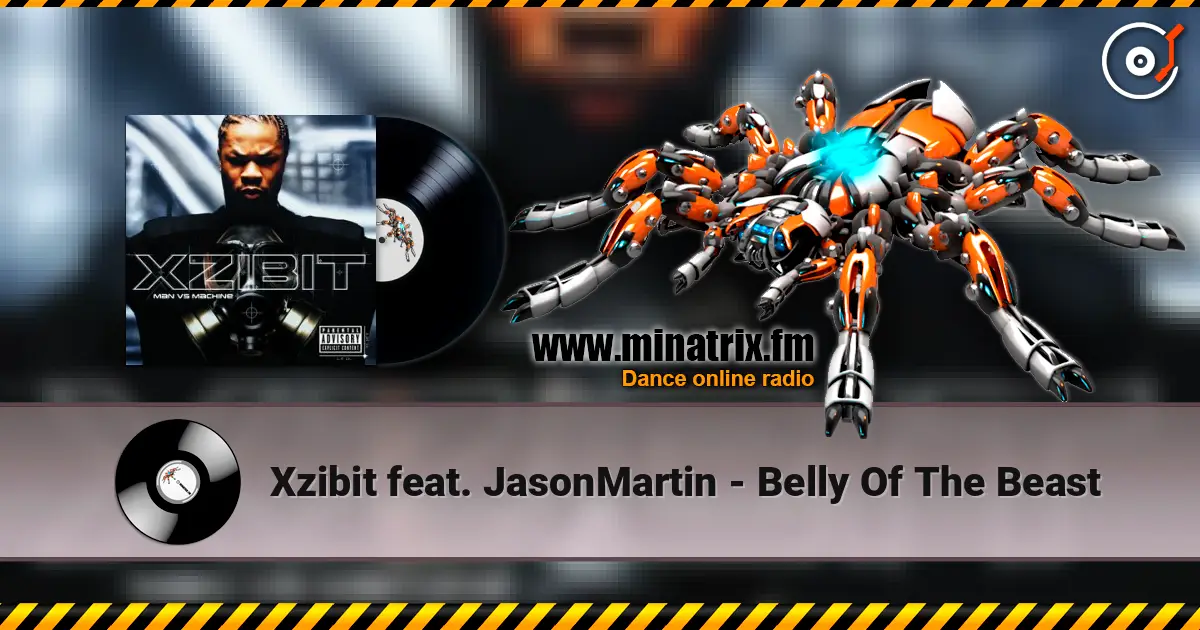 Xzibit feat. JasonMartin - Belly Of The Beast слушать онлайн в высоком качестве | Minatrix.FM