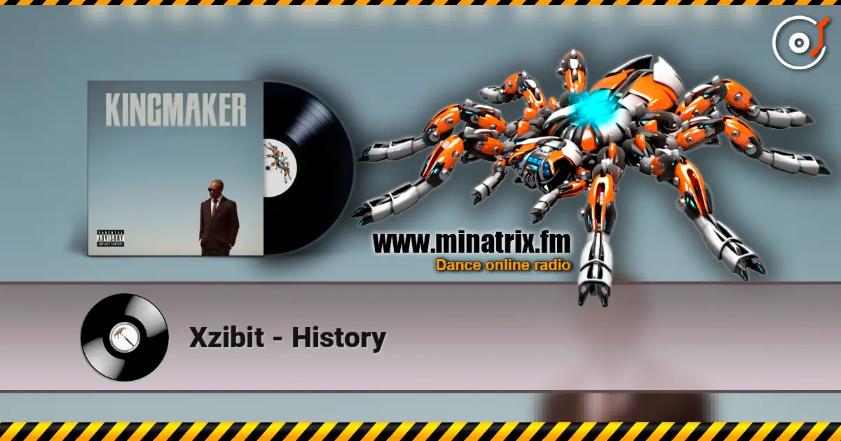 Xzibit - History слушать онлайн в высоком качестве | Minatrix.FM