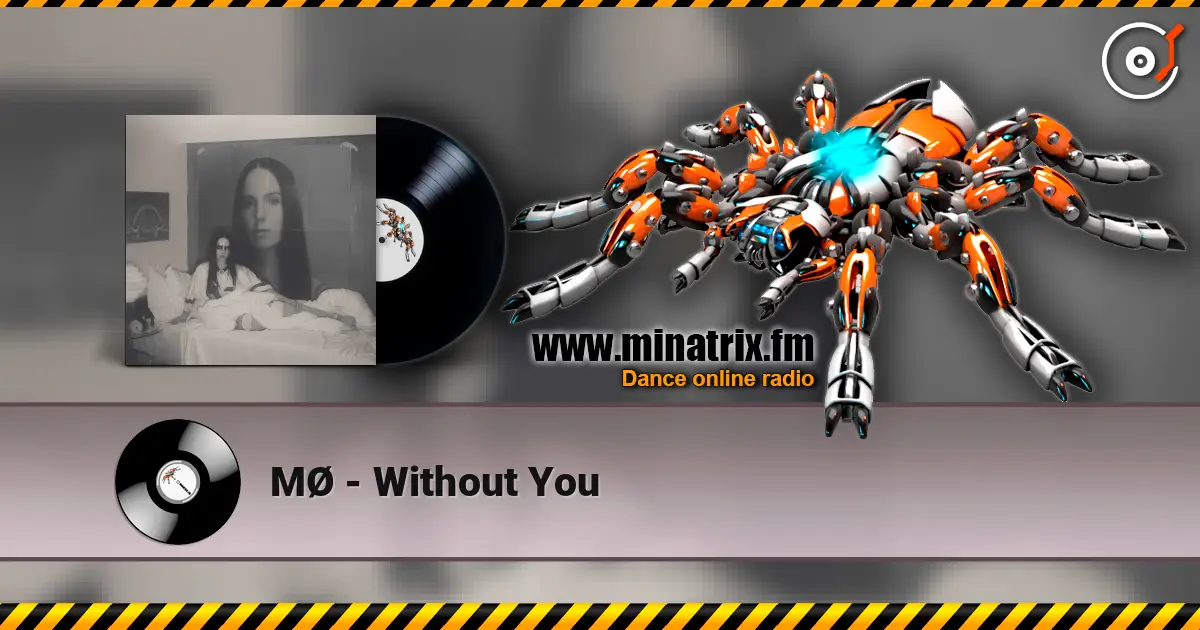 MØ - Without You слушать онлайн в высоком качестве | Minatrix.FM