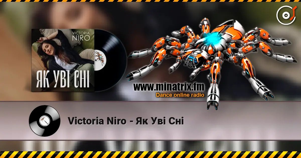Victoria Niro - Як Уві Сні слухати онлайн у високій якості | Minatrix.FM